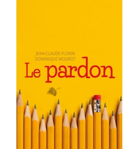 Le pardon - Jean-Claude Florin & Dominique Mourot
