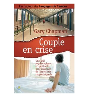 Couple en crise - Gary Chapman 