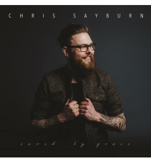CD Saved By Grace - Chris Sayburn
