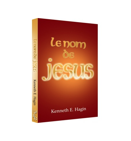 Le nom de Jésus - Kenneth Hagin