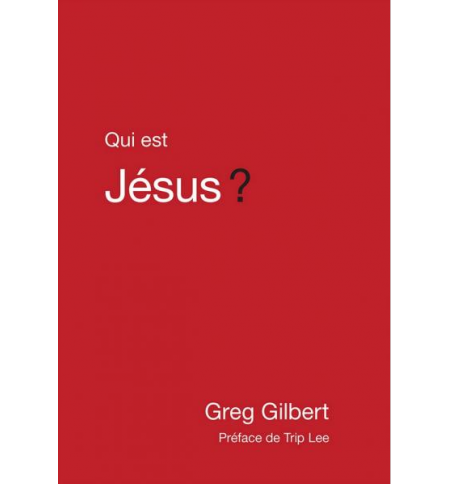 Qui est Jésus ? - Gilbert Greg