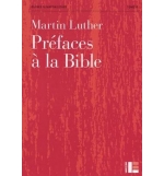 Préfaces à la Bible - Martin Luther
