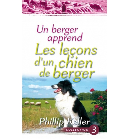 Les leçons d'un chien de Berger - Keller Phillip