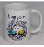 Mug : "O ma force" - ps.59:17