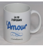 Mug "La Foi, l'Esperance, l'Amour...." - 1Cor.13