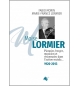 Moïse Lormier pionnier, berger, musicien et visionnaire dans l'action social 