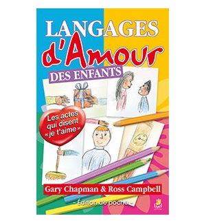 Les langages d'amour des enfants - Gary Chapman