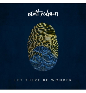 CD Let there be wonder - Matt Redman