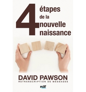 Les 4 étapes de la nouvelle naissance - David Pawson