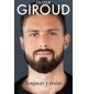 Toujours y croire - Olivier Giroud