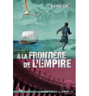 A la frontière de l’Empire (nouvelle édition) - Kathy Lee