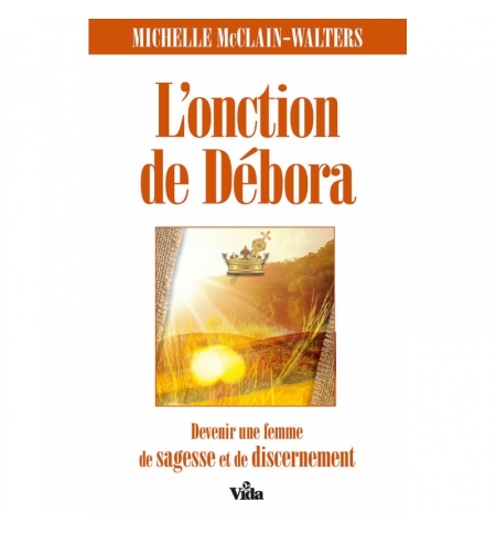 L'onction de Déborah - Michel Mc Clain - Walters