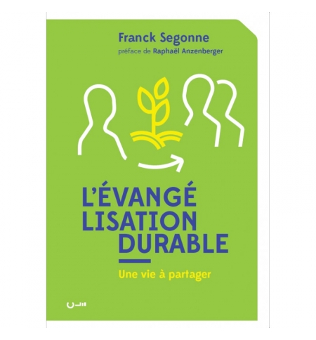 L’évangélisation durable -  Franck SEGONNE