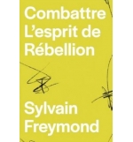 Combattre l'esprit de rébellion - Sylvain Freymond