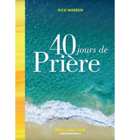 40 jours de prière - Rick Warren