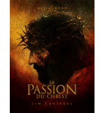 La Passion du Christ - Mel Gibson