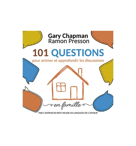 101 questions pour animer et approfondir les discussions en famille
