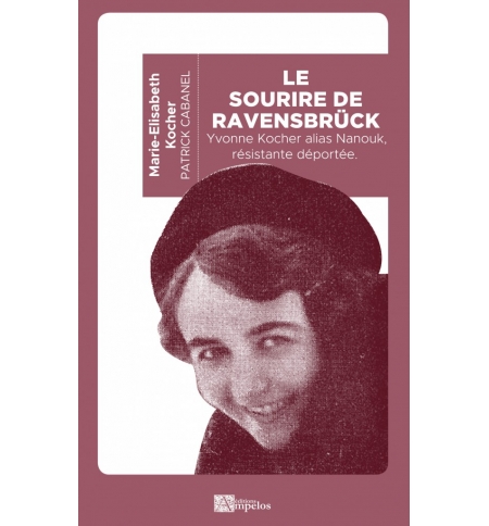 Le sourire de Ravensbrück - Patrick CABANEL