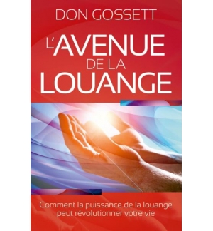 L'avenue de la louange - Don Gosset
