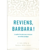 Reviens, Barbara ! - John C. Miller / Barbara Miller Juliani
