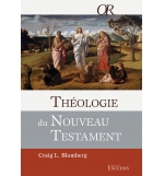 Théologie du Nouveau Testament - Craig Blomberg