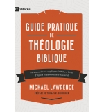 Guide pratique de théologie biblique [9Marks]