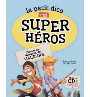 Le petit dico des Super Héros - Agnès et Salem De Bézenac