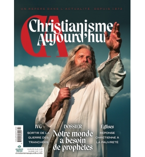 Christianisme Aujourd’hui - Juillet-Août 2022