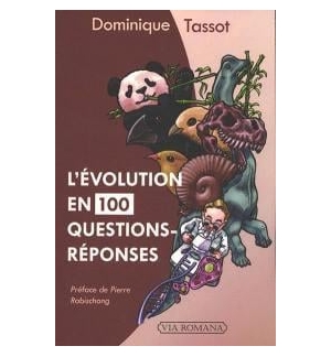 L'évolution en 100 questions réponses - Dominique Tassot
