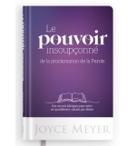 Le pouvoir insoupçonné de la proclamation de la Parole - Joyce Meyer