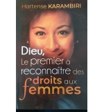 Dieu, le premier à reconnaître des droits aux femmes - Hortense Karambiri
