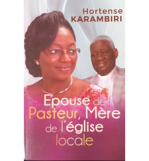 Epouse de Pasteur, Mère de l'église locale - Hortense Karambiri
