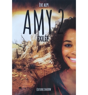 Amy - Tome 2 : Amy Exilée – Eve Alpi