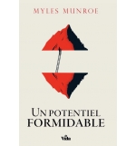 Un potentiel formidable - Myles Munroe