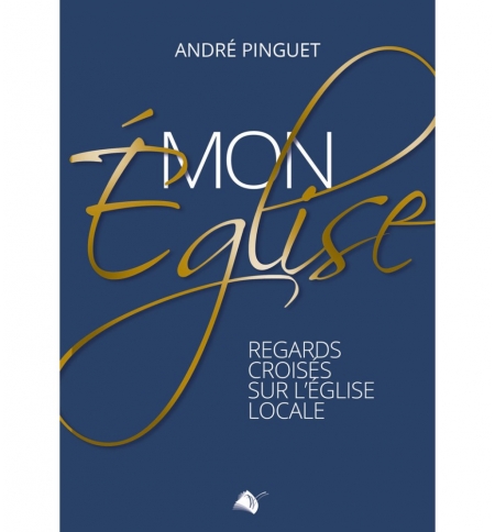 Mon église - André Pinguet