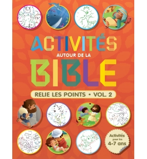  Activités autour de la Bible Relie les points - Volume 2 (4 à 7 ans)