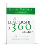 Le leadership à 360 degrés - John C. Maxwell 
