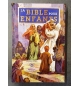 La Bible pour enfants -  A partir de 9 ans