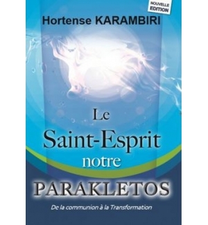 Le Saint-Esprit notre Parakletos - Hortense Karambiri
