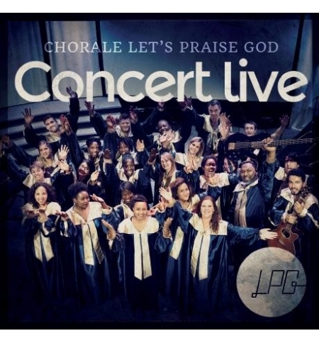 Concert live - Chorale Let's Praise God