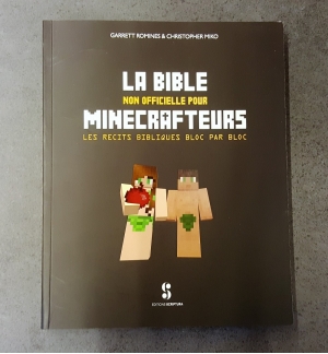 La Bible non officielle pour Minecrafteurs - Garrett Romines & Christopher Miko
