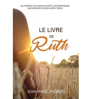 Le livre de Ruth - Jean-Marc Thobois
