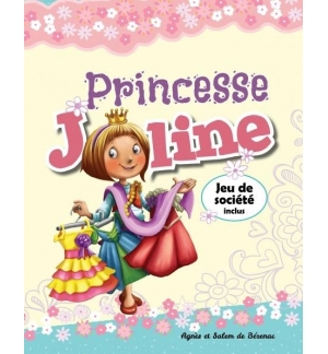 Princesse Joline - De 6 à 10 ans