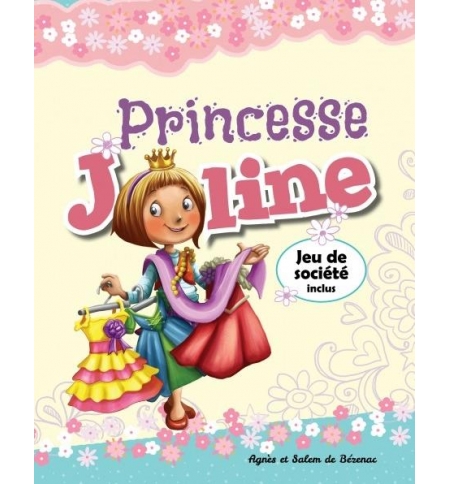 Princesse Joline - De 6 à 10 ans