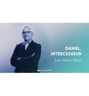 Daniel, intercesseur - Jean-Marie Ribay MP3