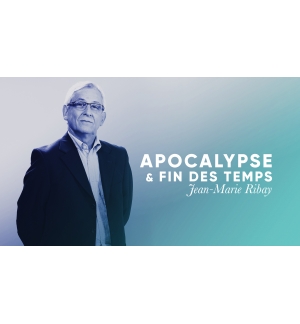 Apocalypse et fin des temps - Jean-Marie Ribay MP3