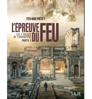 DVD L'Epreuve du feu : Les 7 églises de l'Apocalypse PARTIE 1