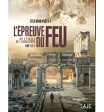 DVD L'Epreuve du feu : Les 7 églises de l'Apocalypse PARTIE 1
