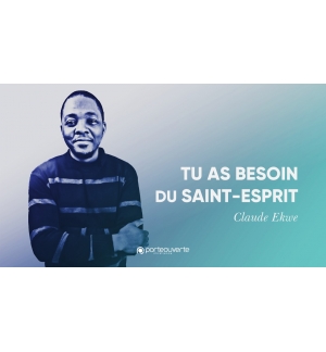 Tu as besoin du Saint-Esprit - Claude Ekwe MP3
