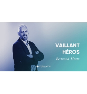 Vaillant Héros - Bertrand Huetz MP3